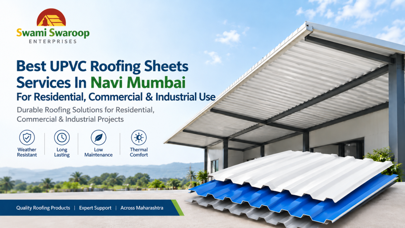 UPVC roofing sheets services in Navi Mumbai by Swami Swaroop Enterprises